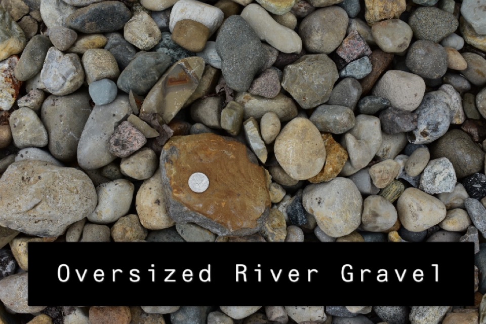 Oversized River Gravel